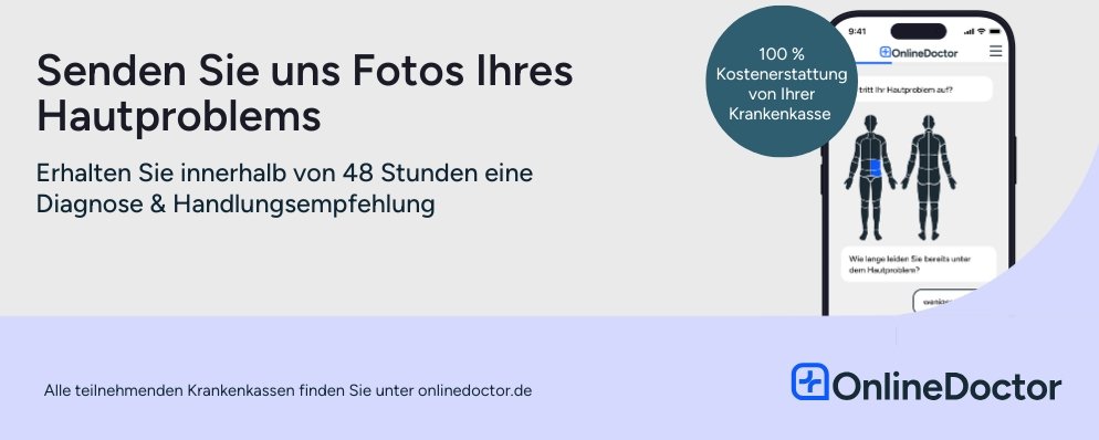 OnlineDoctor: Senden Sie uns Fotos Ihres Hautproblems und erhalten Sie innerhalb von 48 Stunden eine Diagnose und Handlungsempfehlung.